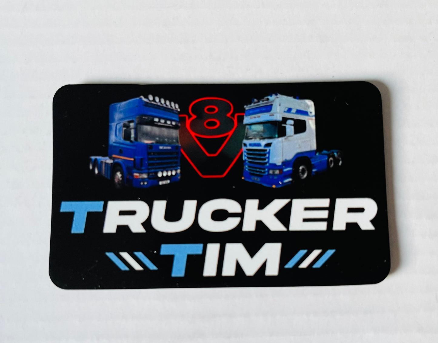 TRUCKER TIM FRIDGE MAGNET